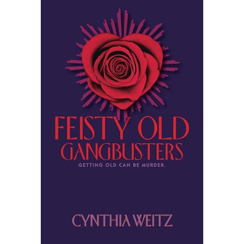 Cover of Feisty Old Gangbusters