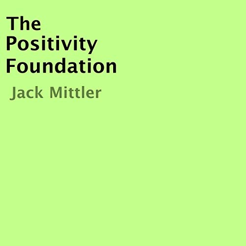 Cover of The Positivity Foundation