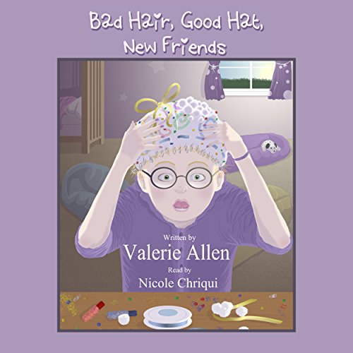 Cover of Bad Hair, Good Hat, New Friends