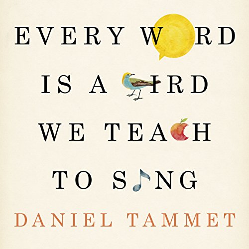 Cover of Every Word Is a Bird We Teach to Sing
