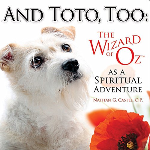 Cover of And Toto, Too: The Wizard of Oz as a Spiritual Adventure