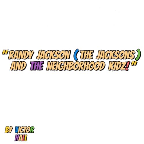 Cover of Randy Jackson (The Jacksons) and the Neighborhood Kidz!