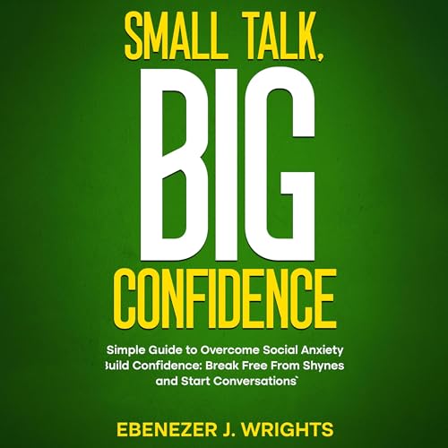 Cover of Small Talk, Big Confidence