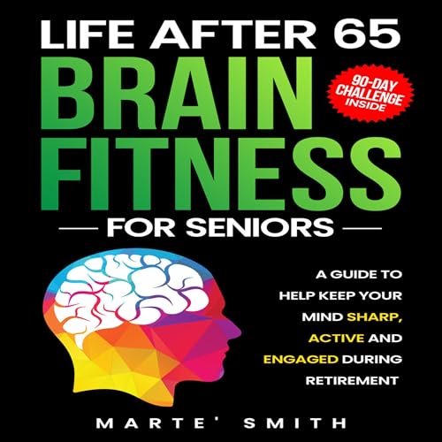 Cover of Life After 65 Brain Fitness for Seniors