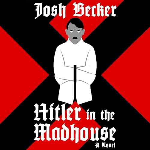 Cover of Hitler in the Madhouse