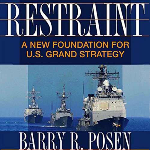 Cover of Restraint: A New Foundation for U.S. Grand Strategy