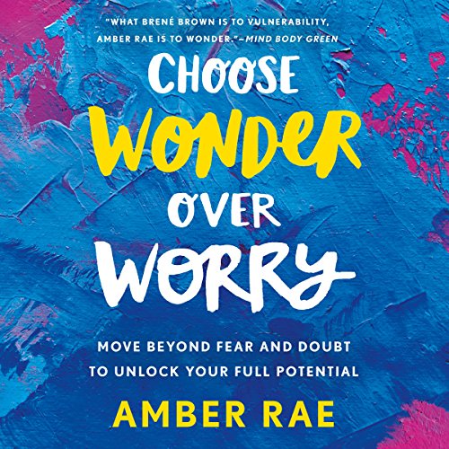 Cover of Choose Wonder Over Worry
