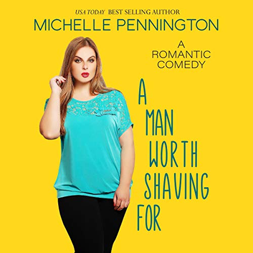 Cover of A Man Worth Shaving For