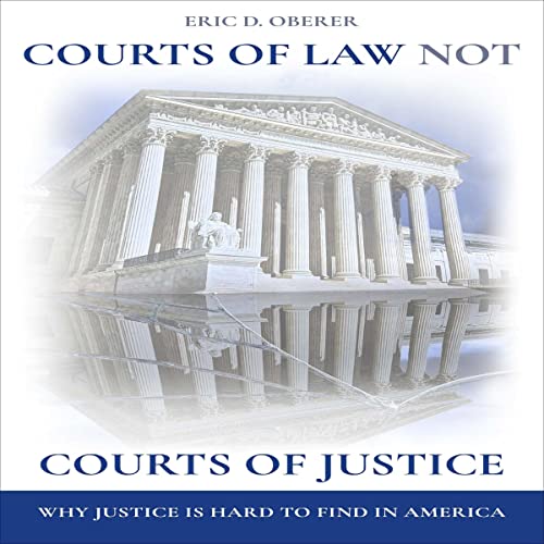 Cover of Courts of Law Not Courts of Justice