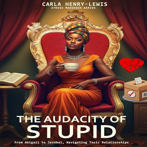 Cover of The Audacity Of Stupid