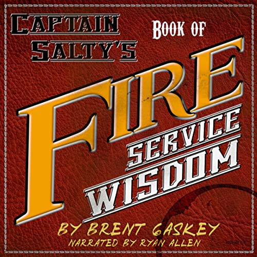 Cover of Captain Salty's Book of Fire Service Wisdom