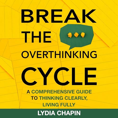 Cover of Break the Overthinking Cycle