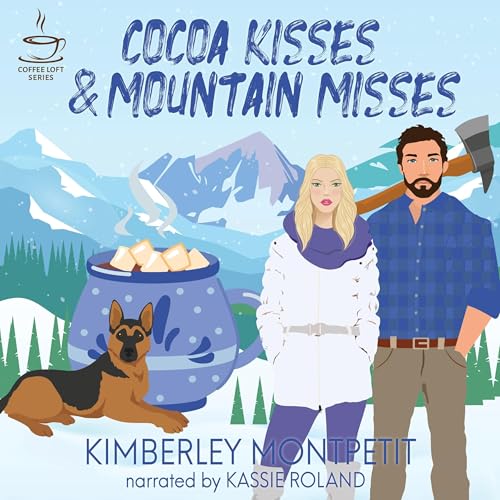 Cover of Cocoa Kisses & Mountain Misses