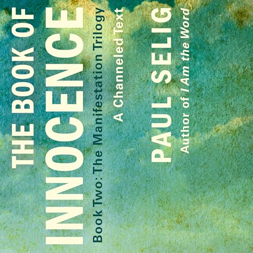 Cover of The Book of Innocence: A Channeled Text
