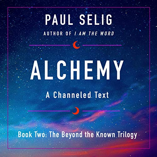 Cover of Alchemy: A Channeled Text
