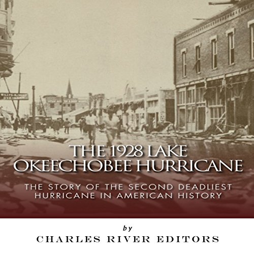 Cover of The 1928 Lake Okeechobee Hurricane
