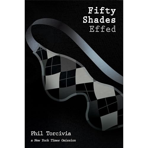 Cover of Fifty Shades Effed