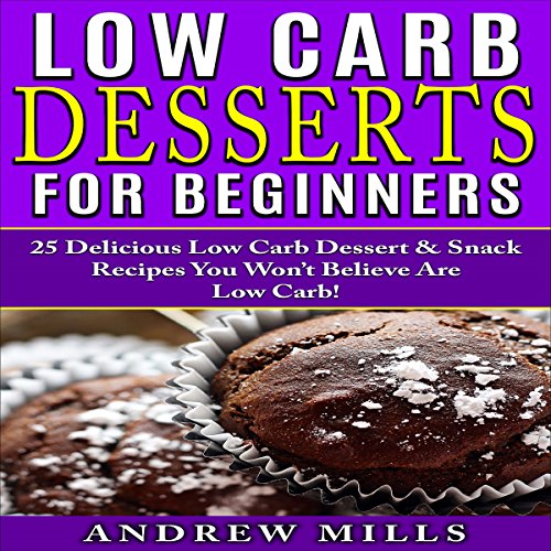 Cover of Low Carb Desserts for Beginners