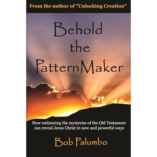 Cover of Behold the PatternMaker