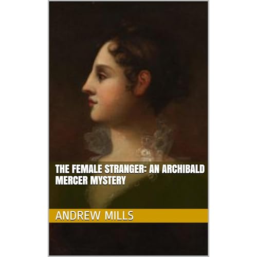 Cover of The Female Stranger: An Archibald Mercer Mystery
