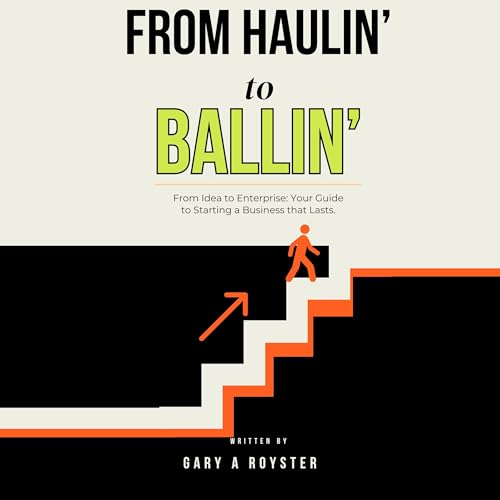Cover of From Haulin' to Ballin'