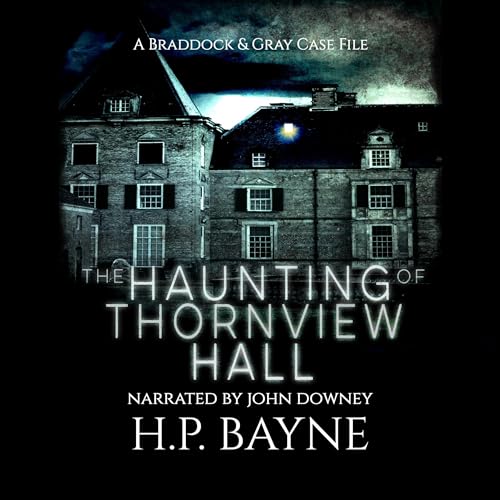 Cover of The Haunting of Thornview Hall