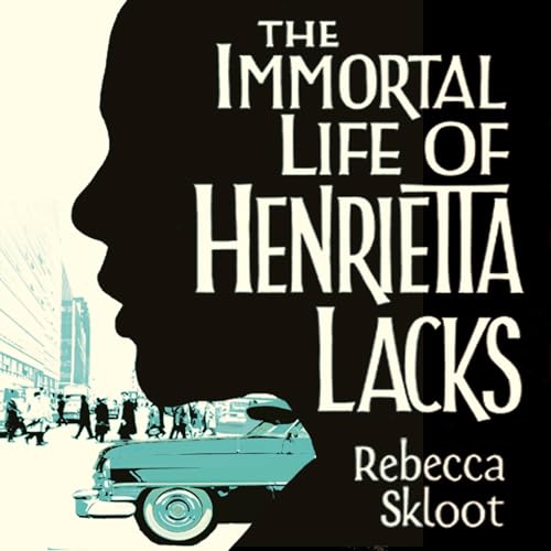 Cover of The Immortal Life of Henrietta Lacks