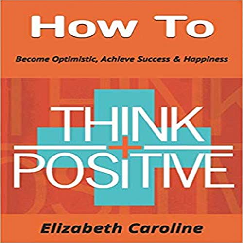 Cover of How to Think Positive