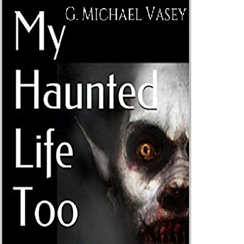 Cover of My Haunted Life Too