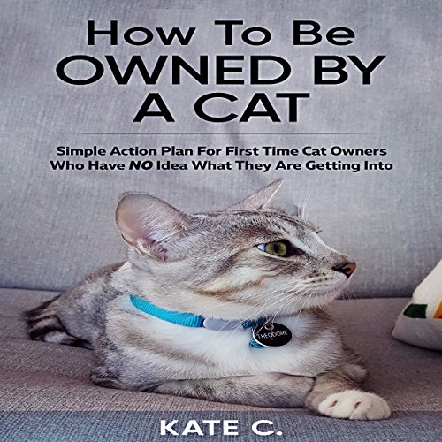 Cover of How to Be Owned by a Cat