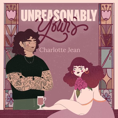 Cover of Unreasonably Yours