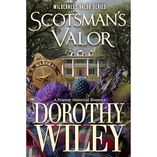 Cover of SCOTSMAN'S VALOR - A Frontier Historical Romance