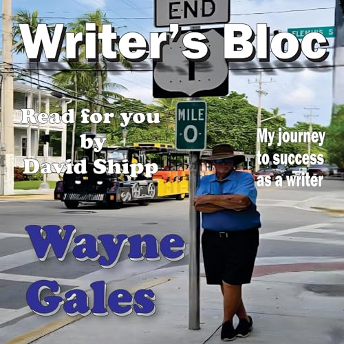 Cover of Writer's Bloc - My Journey to Success as a Writer