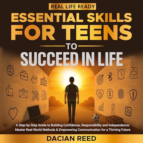 Cover of Essential Skills for Teens to Succeed in Life
