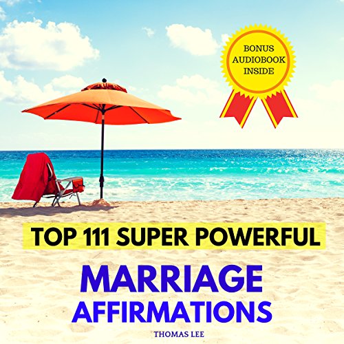 Cover of Top 111 Super Powerful Marriage Affirmations