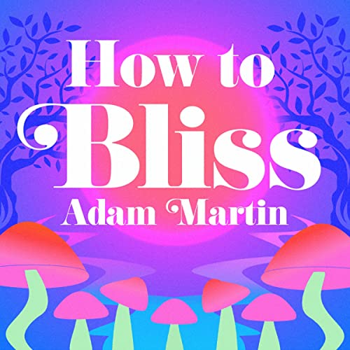 Cover of How to Bliss