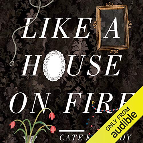Cover of Like a House on Fire