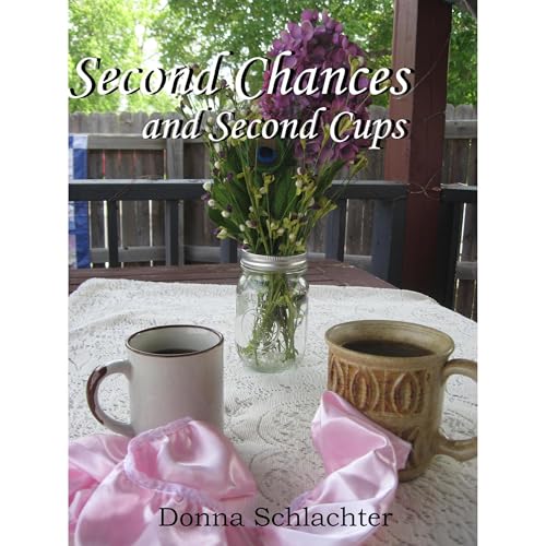 Cover of Second Cups and Second Chances
