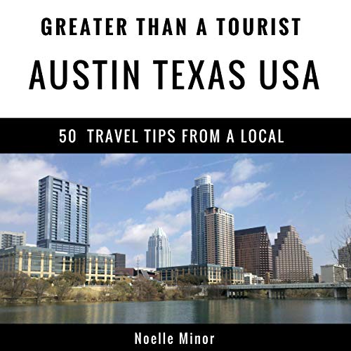 Cover of Greater Than a Tourist: Austin, Texas, USA