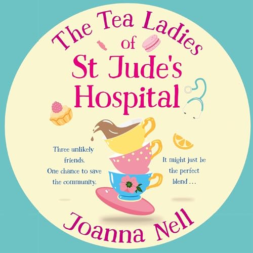 Cover of The Tea Ladies of St Jude's Hospital