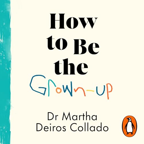 Cover of How to Be the Grown-Up