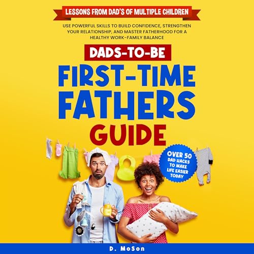 Cover of Dads-to-Be: First-Time Fathers Guide