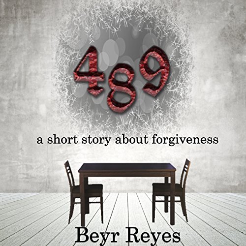Cover of 489: A Short Story About Forgiveness