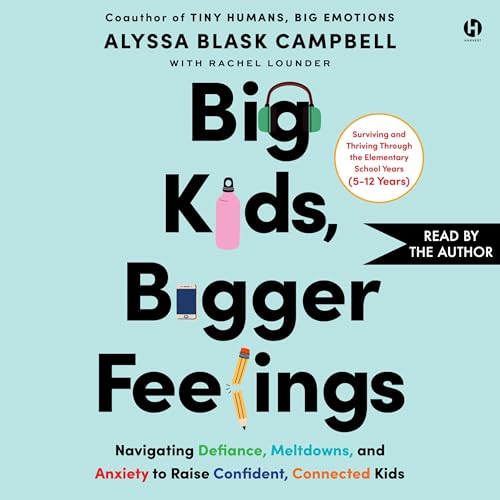 Cover of Big Kids, Bigger Feelings