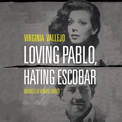 Cover of Loving Pablo, Hating Escobar