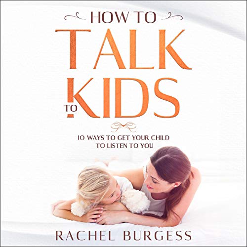 Cover of How to Talk to Kids