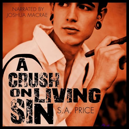 Cover of A Crush on Living Sin