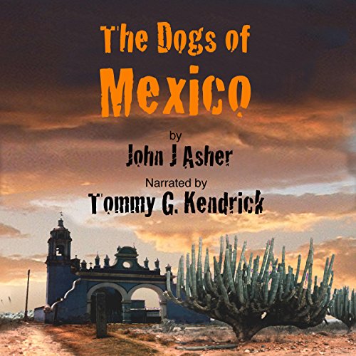 Cover of The Dogs of Mexico