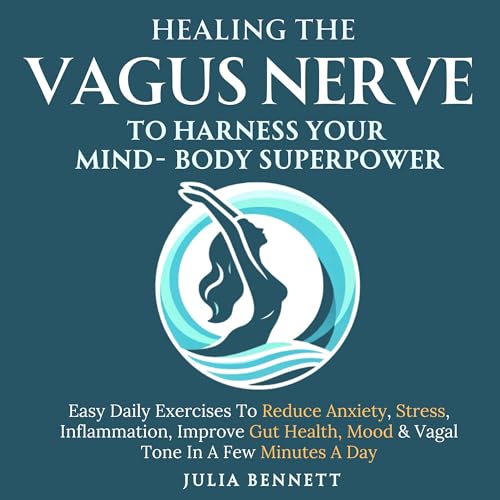 Cover of Healing the Vagus Nerve to Harness Your Mind-Body Superpower