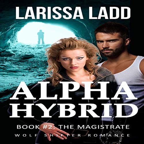 Cover of Alpha Hybrid: The Magistrate